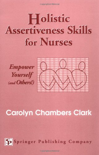 Holistic Assertiveness Skills for Nurses