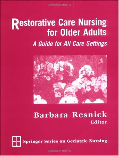 Restorative Care Nursing for Older Adults