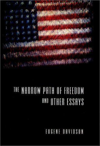 The Narrow Path of Freedom &amp; Other Essays