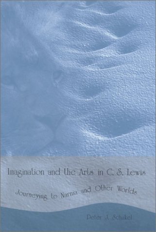 Imagination and the Arts in C. S. Lewis