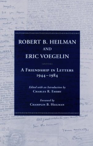 Robert B. Heilman and Eric Voegelin