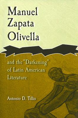 Manuel Zapata Olivella and the &quot;Darkening&quot; of Latin American Literature