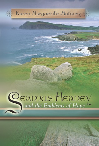 Seamus Heaney and the Emblems of Hope