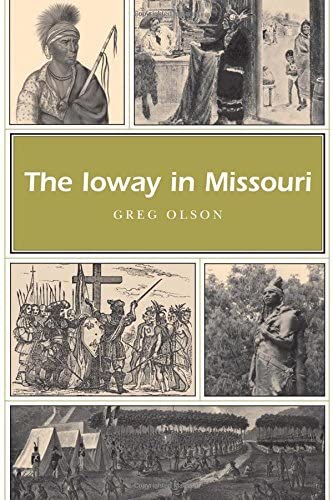 The Ioway in Missouri (Missouri Heritage Readers)