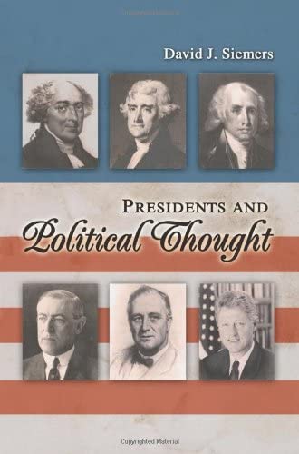 Presidents and Political Thought (Volume 1)