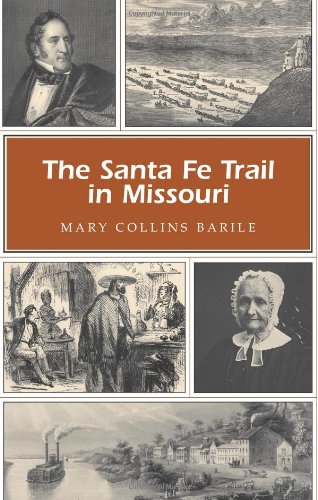 The Santa Fe Trail in Missouri