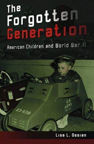 The Forgotten Generation: American Children and World War II