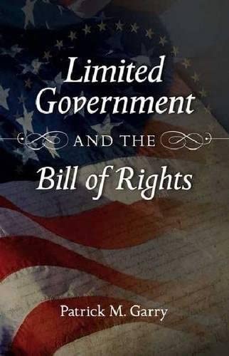 Limited Government and the Bill of Rights