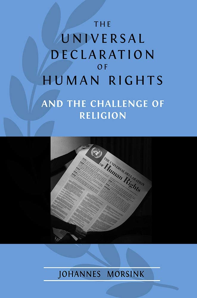 The Universal Declaration of Human Rights and the Challenge of Religion (Volume 1)