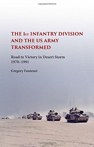 The First Infantry Division and the U.S. Army Transformed