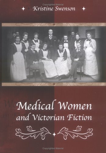 Medical Women and Victorian Fiction