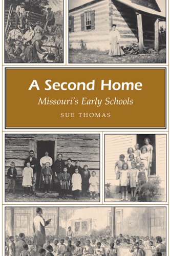 A Second Home Missouri's Early Schools