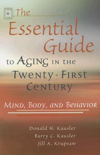 The Essential Guide to Aging in the Twenty-First Century