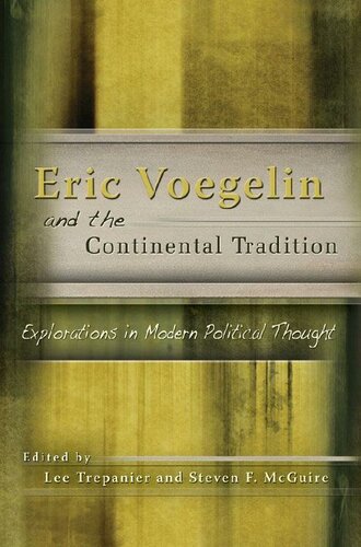 Eric Voegelin and the Continental Tradition : Explorations in Modern Political Thought.