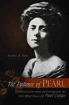 Patience of Pearl : Spiritualism and Authorship in the Writings of Pearl Curran.