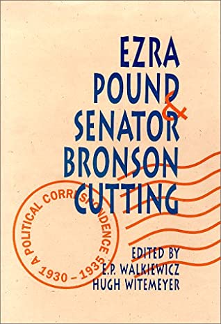 Ezra Pound and Senator Bronson Cutting