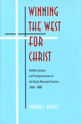 Winning The West For Christ