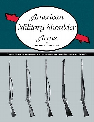 American Military Shoulder Arms, Volume 3