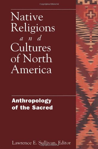 Native Religions And Cultures Of North America