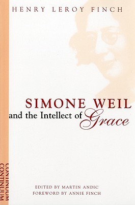 Simone Weil and the Intellect of Grace