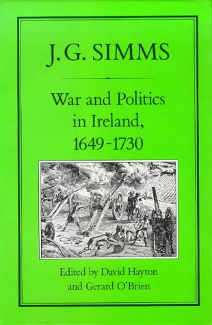 War and Politics in Ireland, 1649-173