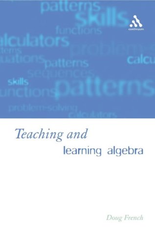 Teaching and Learning Algebra