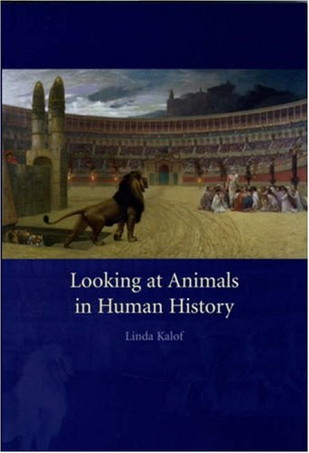 Looking at Animals in Human History