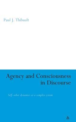 Agency and Consciousness in Discourse