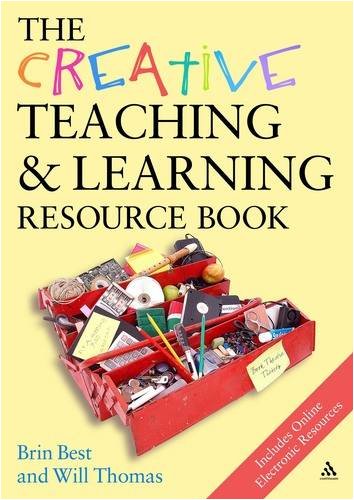 The Creative Teaching &amp; Learning Resource Book (Creativity for Learning)