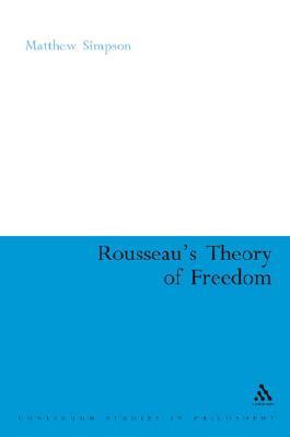 Rousseau's Theory of Freedom