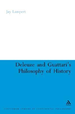 Deleuze and Guattari's Philosophy of History