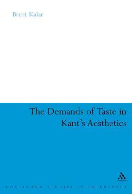 The Demands of Taste in Kant's Aesthetics