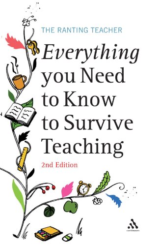 Everything you Need to Know to Survive Teaching 2nd Edition