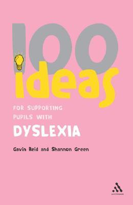 100 Ideas for Supporting Pupils with Dyslexia