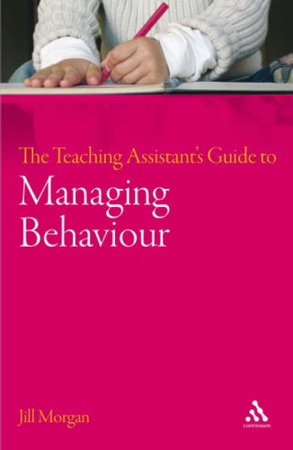 The Teaching Assistant's Guide to Managing Behaviour