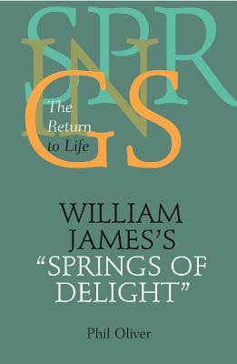 William James's Springs of Delight