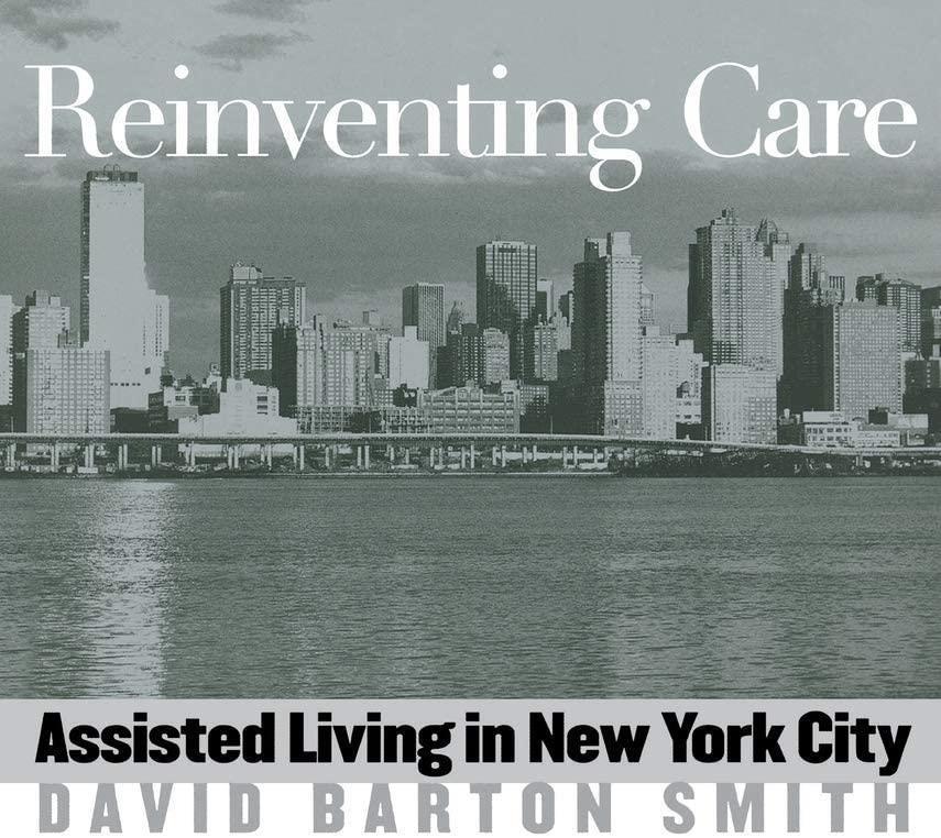 Reinventing Care: Assisted Living in New York City