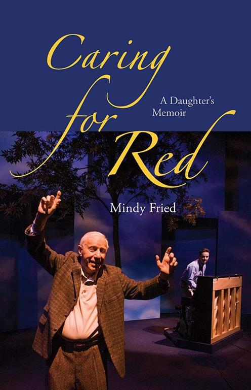 Caring for Red: A Daughter's Memoir