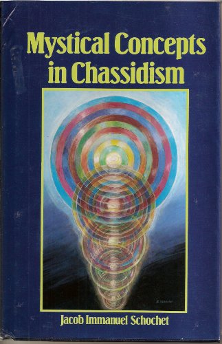 Mystical Concepts In Chassidism