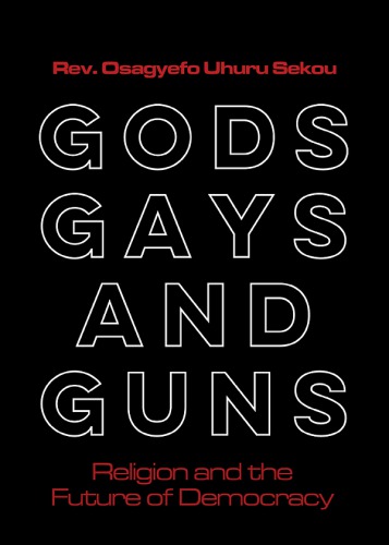 Gods, gays, and guns : religion and the future of democracy