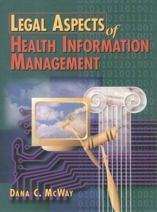 Legal Aspects of Health Information Management