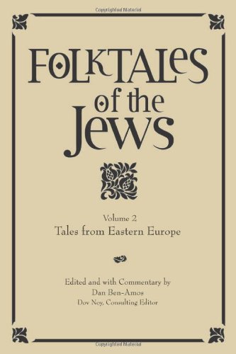 Folktales of the Jews. Vol. 2, Tales from Eastern Europe