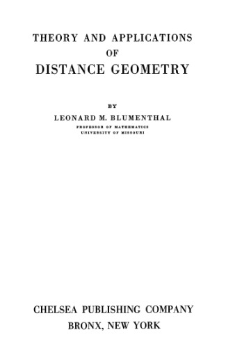 Theory And Applications Of Distance Geometry