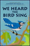 We Heard the Bird Sing