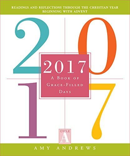 2017: A Book of Grace-Filled Days