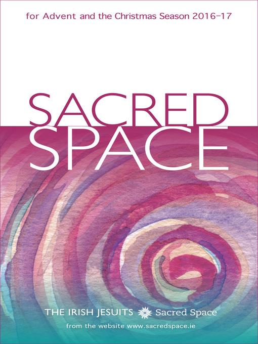 Sacred Space for Advent and the Christmas Season 2016-2017