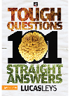 101 Tough Questions, 101 Straight  Answers