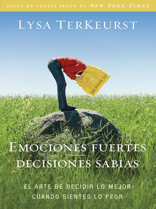 Emociones fuertes—-decisiones sabias