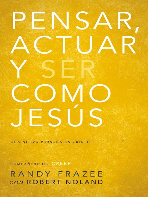 Pensar, actuar, ser como Jesús