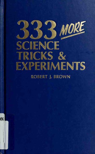 333 More Science Tricks and Experiments